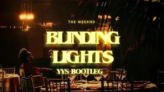 The Weeknd - Blinding Lights (YYS Bootleg)