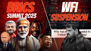 BRICS Summit 2023 and Wrestling Federation of India Suspension I Current Affairs I Keshav Malpani