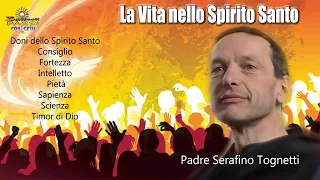 La Vita nello Spirito Santo - Padre Serafino Tognetti - 3 Piccoli Passi con Gesù