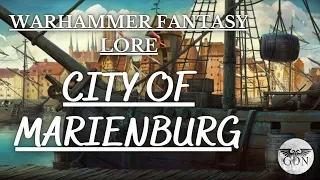 Warhammer Fantasy Lore - The City of Marienburg, an Overview
