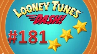 Looney Tunes Dash! level 181 - 3 stars. Episode 13.