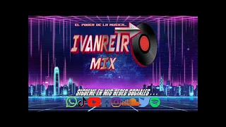 HIGH ENERGY MEGAMIX AGOSTO 2023 BY DJ IVAN RETRO MIX