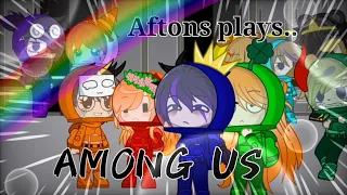 Aftons plays AMONG US / Gacha Club / Fnaf /