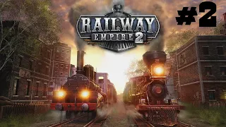 Railway Empire 2! #2 НОВАЯ ИМПЕРИЯ!