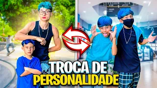 TROCAMOS DE PERSONALIDADE POR 24 HORAS  *Com desafio extremo