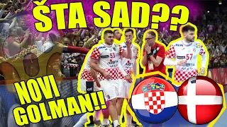 ŠTA SAD? 🔥HRVATSKA - DANSKA🔥 VRAĆAMO SE KO FENIKS