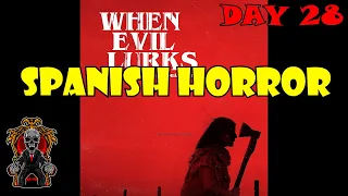 When Evil Lurks 2023 - Spanish Horror Movie - Halloween Marathon 2023