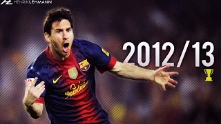 Lionel Messi ● 2012/13 ● Goals, Skills & Assists