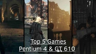 Top 5 Games Playable on Pentium 4 & NVidia GeForce GT 610