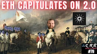 ETH Capitulates on 2.0 vs. Cardano (ADA) | Cardano Rumor Rundown #79