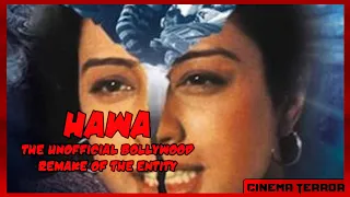 Hawa (2003) - The Unofficial Bollywood Remake of The Entity