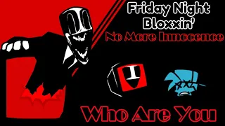 Friday Night Bloxxin' - No More Innocence: Who Are You [FULL COMBO]