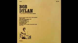 Bob Dylan -  If You Gotta Go, Go Now