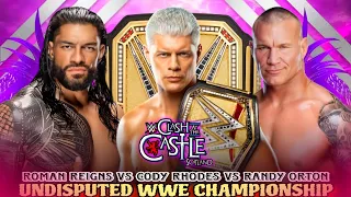 Cody Rhodes vs Roman Reigns vs Randy Orton Undisputed Title Full Match WWE Clash At The Castle 2024