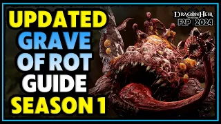 S1 🔸 Grave of Rot - Updated Guide  ⚔ Dragonheir: Silent Gods