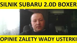 Silnik Subaru 2.0 Diesel Boxer opinie, zalety, wady, usterki, spalanie, rozrząd, olej, forum?