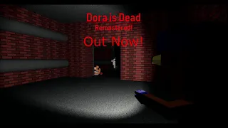 Dora Is Dead: Remastered (Quick Announcement)