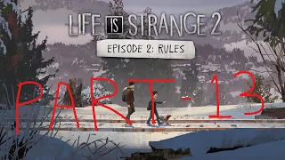 Part - 13 | Episode 2 | Life is Strange 2 | Walkthrough | Ft. VodzYT