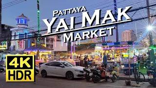Yai Mak Market Jomtien Night Market Pattaya nightlife 4K 60fps HDR 💖 Walking Tour 👀 Thailand 🇹🇭