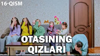 Otasining qizlari (o'zbek serial) | Отасининг қизлари (ўзбек сериал) 16-qism