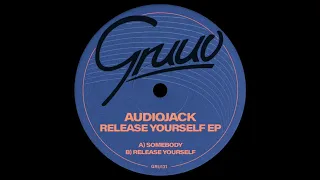 Audiojack - Somebody