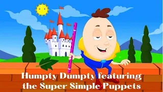 Humpty Dumpty featuring the Super Simple Puppets | Kids Songs | Songs for Littles