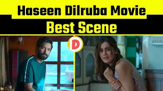 Haseen Dilruba Movie Best Scene #haseendilruba #netflix