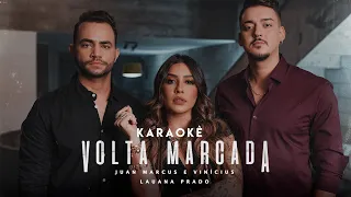 Karaokê - Juan Marcus & Vinicius, Lauana Prado - Volta Marcada