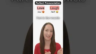 How to pronounce LOVE and LAUGH - Part 1: the vowels