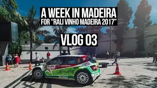 A week in Madeira for "Rali Vinho Madeira 2017"