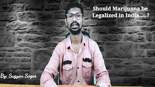 Why India should legalize Marijuana || Medicinal benefits of Marijuana || My Opinion