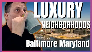 TOP 5 LUXURY Neighborhoods in Baltimore Maryland 2023