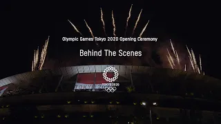 Olympic Games Tokyo 2020 Opening Ceremony Behind The Scenes