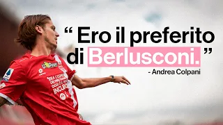 A tu per tu con Andrea COLPANI | la gavetta, il rapporto con Berlusconi e il sogno Nazionale 🇮🇹💎