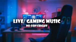 NO COPYRIGHT MUSIC MIX FOR LIVE/GAMING - 30 MIN NCS PLAYLIST