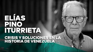 «Crisis y soluciones en la historia de Venezuela», con el historiador Elías Pino Iturrieta.