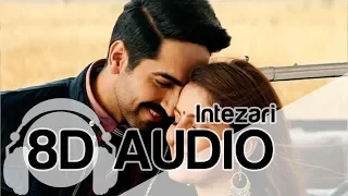 Intezari | 8D Audio Song | Article 15 | Armaan Malik (HQ) 🎧