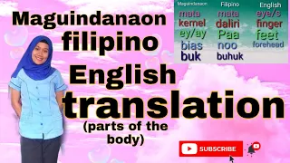 english filipino maguindanaon translation (parts of the body) #julie ❤