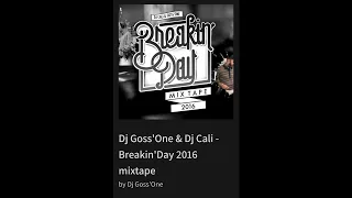 Dj Goss'One & Dj Cali - Breakin'Day mixtape