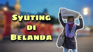 part 2 ‼️ Syuting di BELANDA