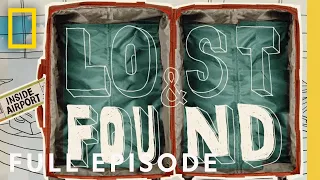Inside Airport: Lost & Found (Full Episode) | National Geographic