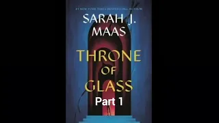 Part 1 🔮 Throne of Glass Audiobook | Sarah J. Maas | Epic Fantasy Adventure | Audible Experience 🎧