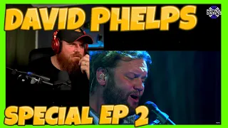 DAVID PHELPS WEEK SPECIAL EP 2 Lily Reaction