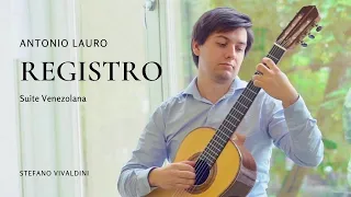 Antonio Lauro Registro from Suite Venezolana | Stefano Vivaldini