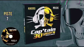 🔥🎵🔊COMPILATION DU CAP'TAIN 30 YEARS "PART 3" 2013-2023🔊 - ALBUM COMPLET🎵🔥