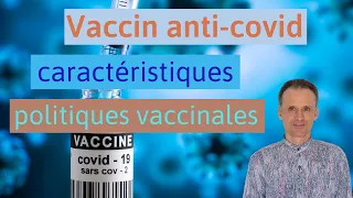 Vaccins anti-covid : caractéristiques, politiques vaccinales