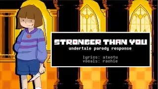 Stronger Than You (Undertale Parody Response) cover【rachie】