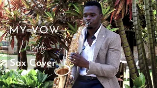 My Vow - Meddy (Sax cover)  |  Eddy Mwesigwa