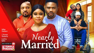 NEARLY MARRIED - CHIOMA NWAOHA, MIKE GODSON, BRYAN EMMANUEL - 2023 EXCLUSIVE NOLLYWOOD MOVIE