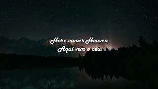 Here Comes Heaven (lyric/tradução) - Elevation Worship